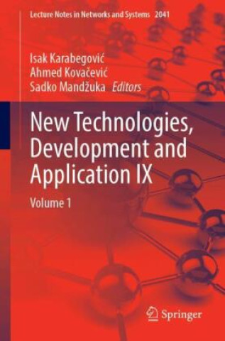 Kniha New Technologies, Development and Application IX Isak Karabegovic