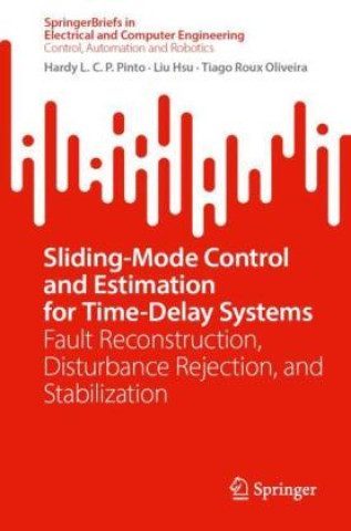 Kniha Sliding-Mode Control and Estimation for Time-Delay Systems Hardy L. C. P. Pinto