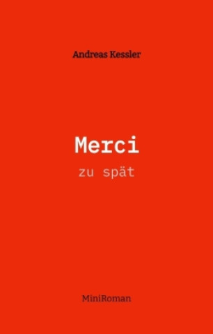 Knjiga Merci Andreas Keßler
