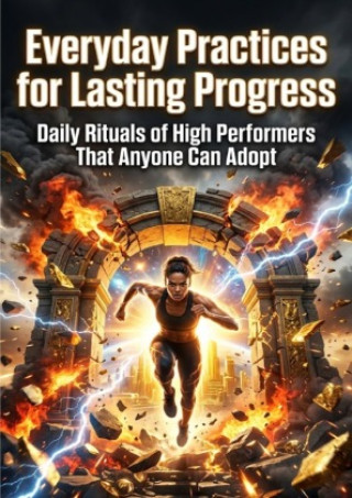 Kniha Everyday Practices for Lasting Progress Garrett Nolan