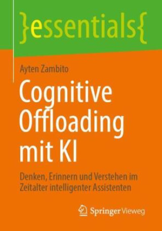 Knjiga Cognitive Offloading mit KI Ayten Zambito