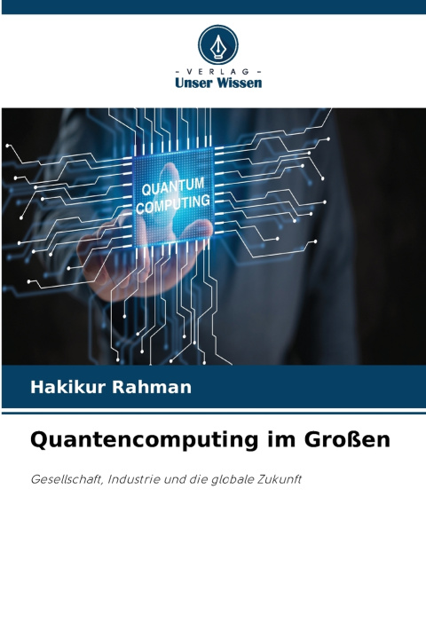 Kniha Quantencomputing im Großen Hakikur Rahman