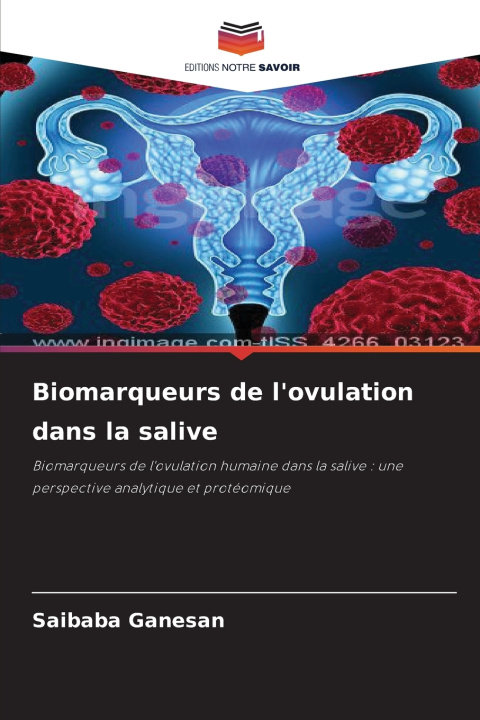 Książka Biomarqueurs de l'ovulation dans la salive Saibaba Ganesan