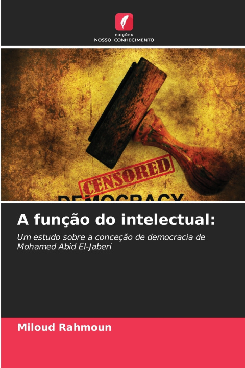 Kniha A função do intelectual Miloud Rahmoun
