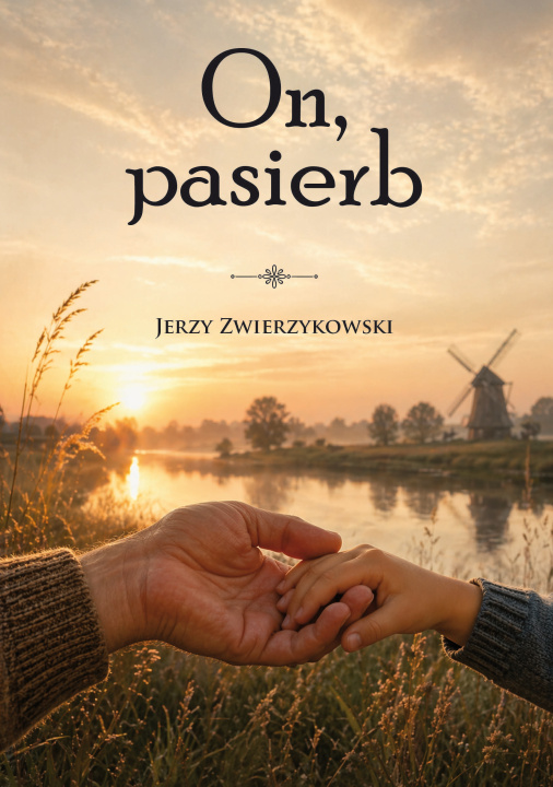 Kniha On, pasierb Jerzy Zwierzykowski