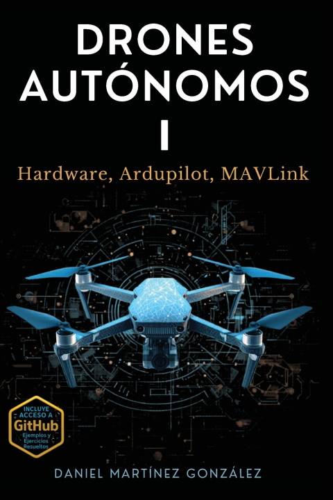 Book Drones Autónomos I Daniel Martinez Gonzalez