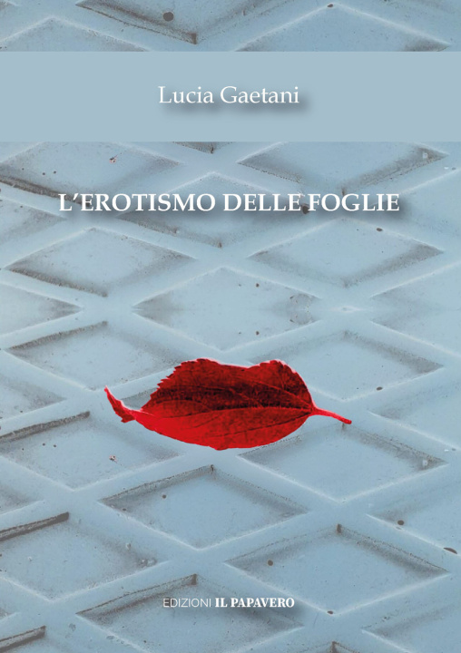 Kniha erotismo delle foglie Lucia Gaetani