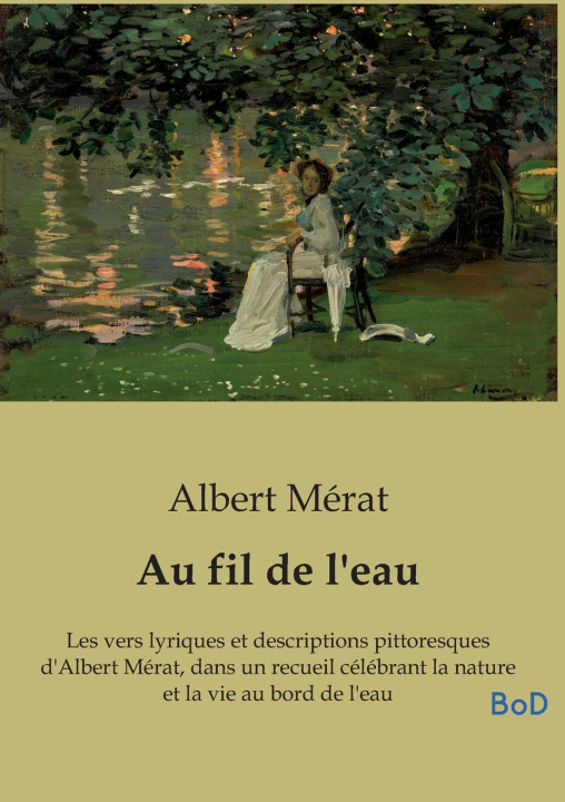 Knjiga Au fil de l'eau Albert Mérat