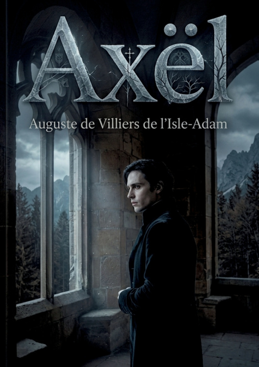 Kniha Axël Auguste de Villiers de l'Isle-Adam