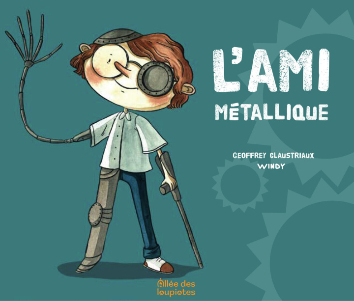 Boek L'ami métallique Claustriaux