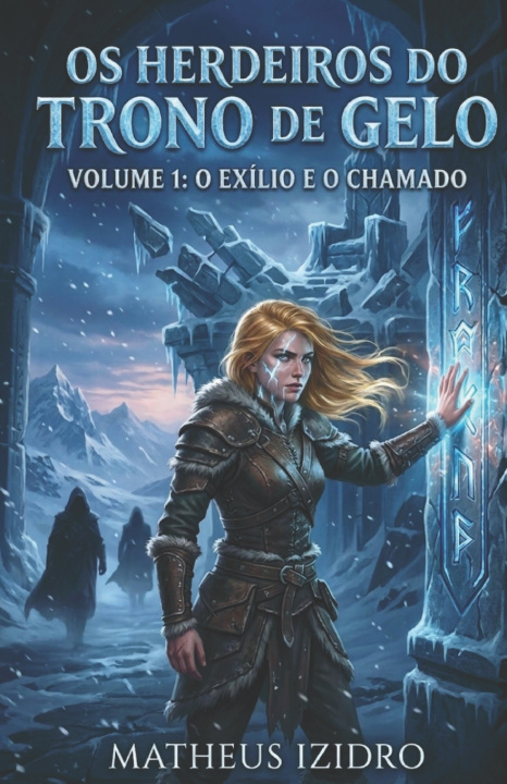 Kniha Herdeiros do trono de gelo Matheus Izidro