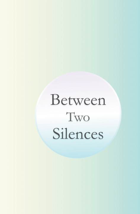 Kniha Between Two Silences S. Khadka