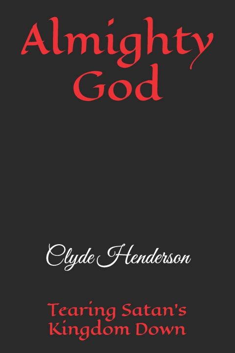Kniha Almighty God Clyde Edwin Henderson