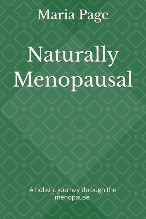 Kniha Naturally Menopausal Maria D Page