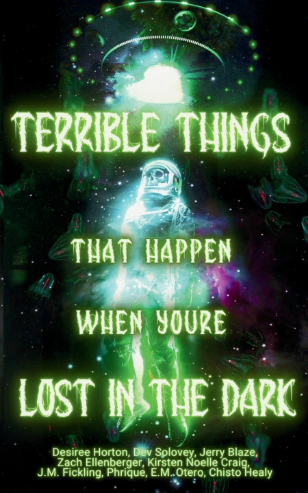 Kniha Terrible Things That Happen When You're Lost in the Dark Chisto Healy