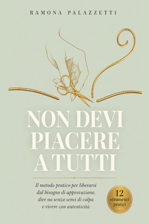 Kniha NON DEVI PIACERE A TUTTI Ramona Palazzeti