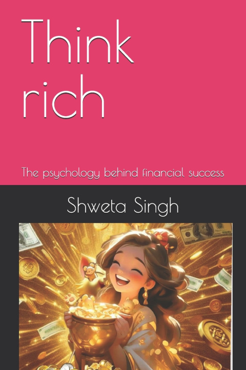 Kniha Think rich Shweta Singh