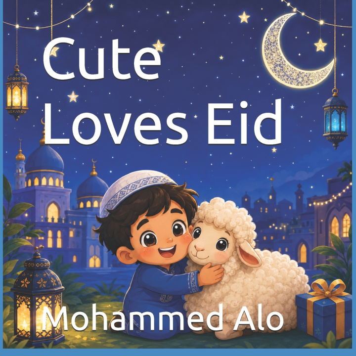 Kniha Cute Loves Eid Mohammed N Alo