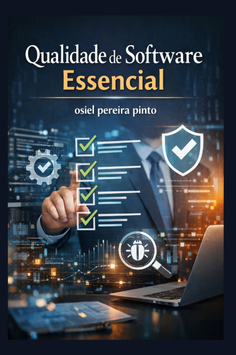 Kniha Qualidade de Software Essencial OSIEL PINTO