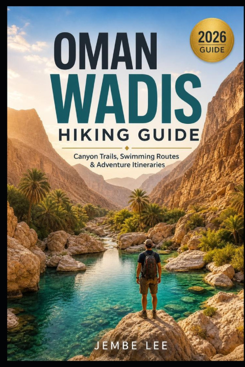 Knjiga Oman Wadis Hiking Guide JEMBE LEE