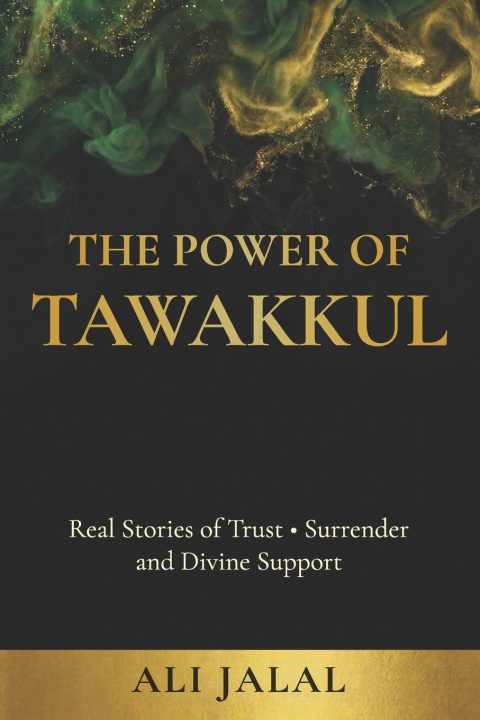 Kniha The Power of Tawakkul Ali Jalal