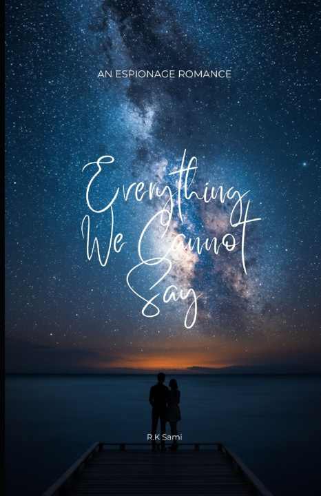 Kniha Everything We Cannot Say R.K Sami