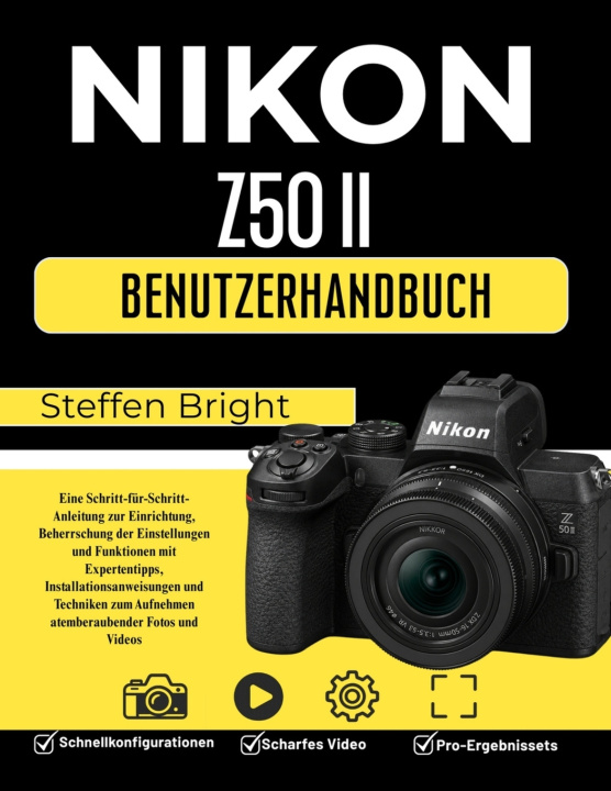 Knjiga Nikon Z50 II Benutzerhandbuch Steffen Bright M