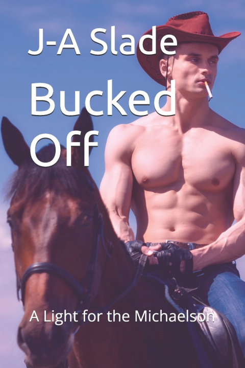Kniha Bucked Off J-A Slade