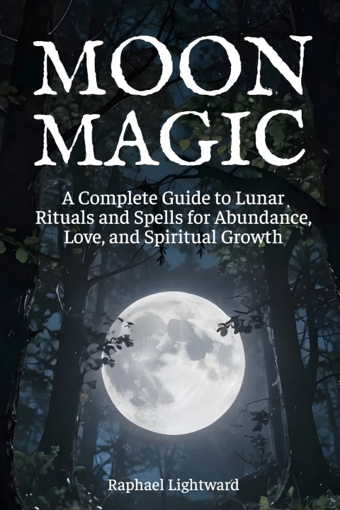 Kniha Moon Magic Raphael Lightward