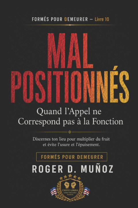 Knjiga MAL POSITIONNÉS Roger D. Muñoz