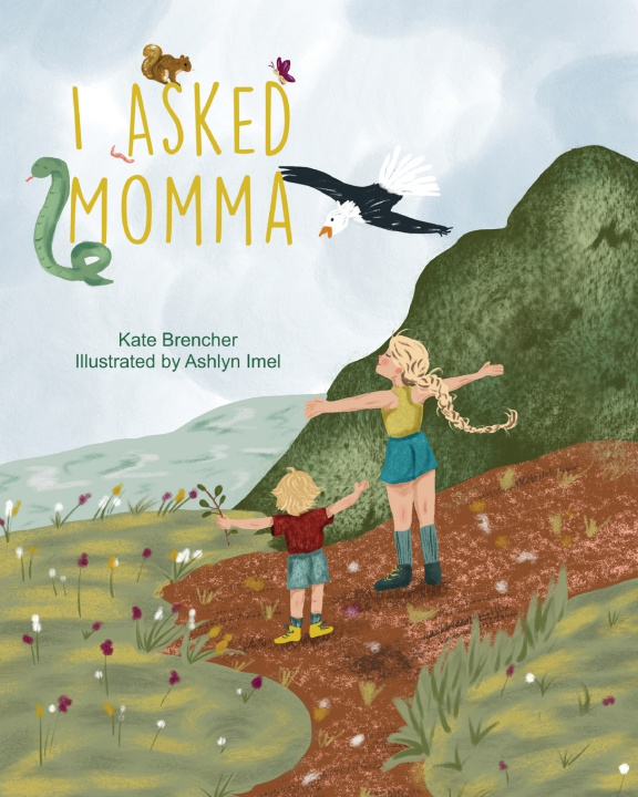 Knjiga I asked Momma Kate Brencher