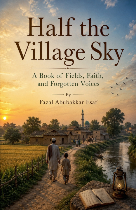 Kniha Half the Village Sky Fazal Abubakkar Esaf