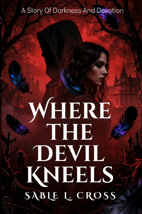 Kniha Where The Devil Kneels Sable L. Cross