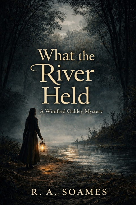 Knjiga What the River Held R. A. Soames