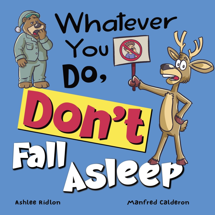 Book Whatever You Do, Don't Fall Asleep! Ashlee Ridlon