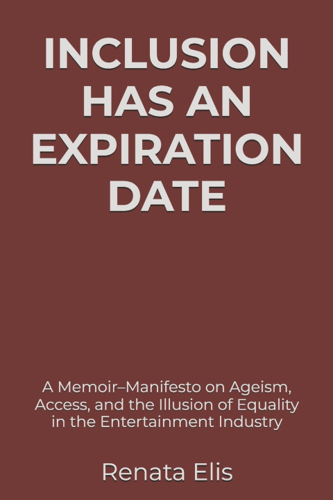 Kniha INCLUSION HAS AN EXPIRATION DATE Renata Elis