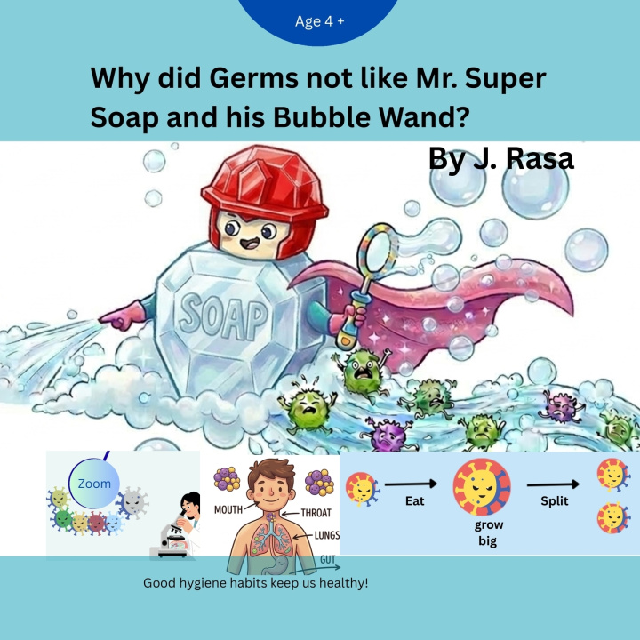 Kniha Why did Germs not like Mr. Super Soap and his Bubble Wand? J. Rasa