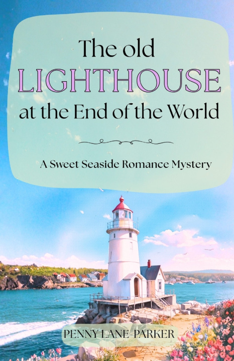Kniha The Old Lighthouse at the End of the World Penny Lane-Parker