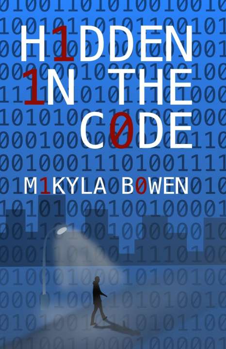Kniha Hidden in the Code Mikyla Bowen