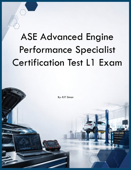 Libro ASE Advanced Engine Performance Specialist Certification Test L1 Exam RTJ Simon