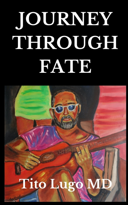 Buch Journey Through Fate Tito Lugo MD