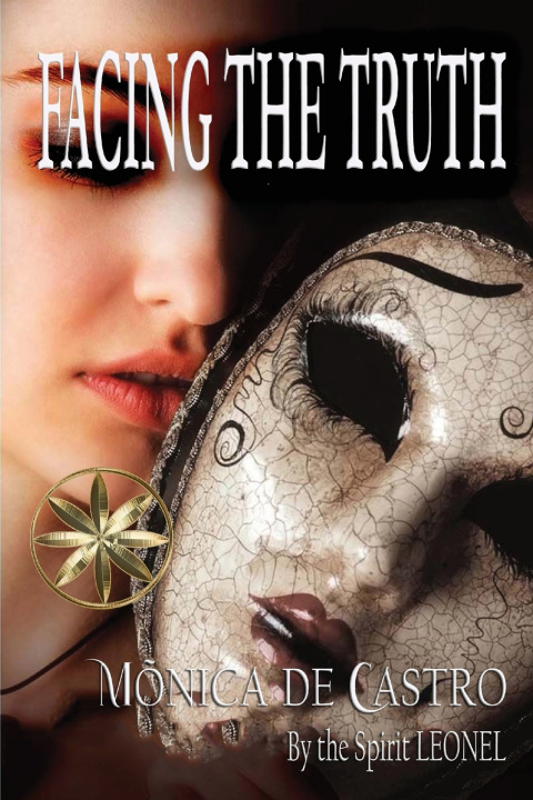 Kniha Facing The Truth Mónica de Castro