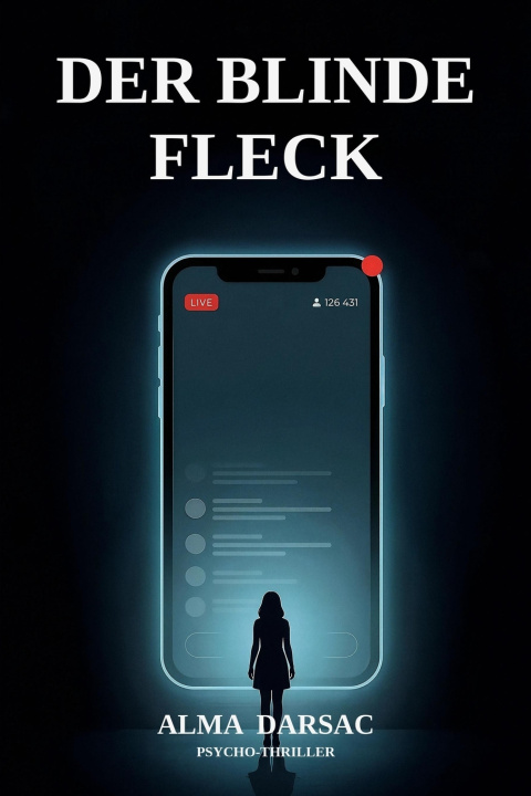 Kniha Der Blinde Fleck Alma Darsac