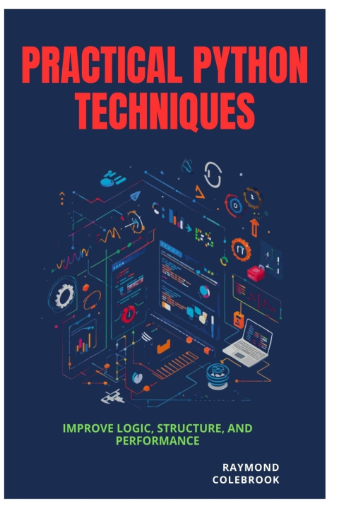 Knjiga Practical Python Techniques Raymond Colebrook