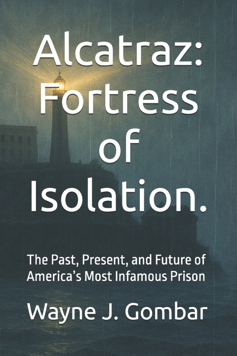 Kniha Alcatraz Wayne Joseph Gombar