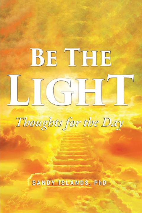 Knjiga BE THE LIGHT PhD Sandy Island