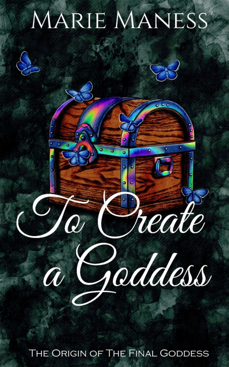 Knjiga To Create a Goddess Marie Maness