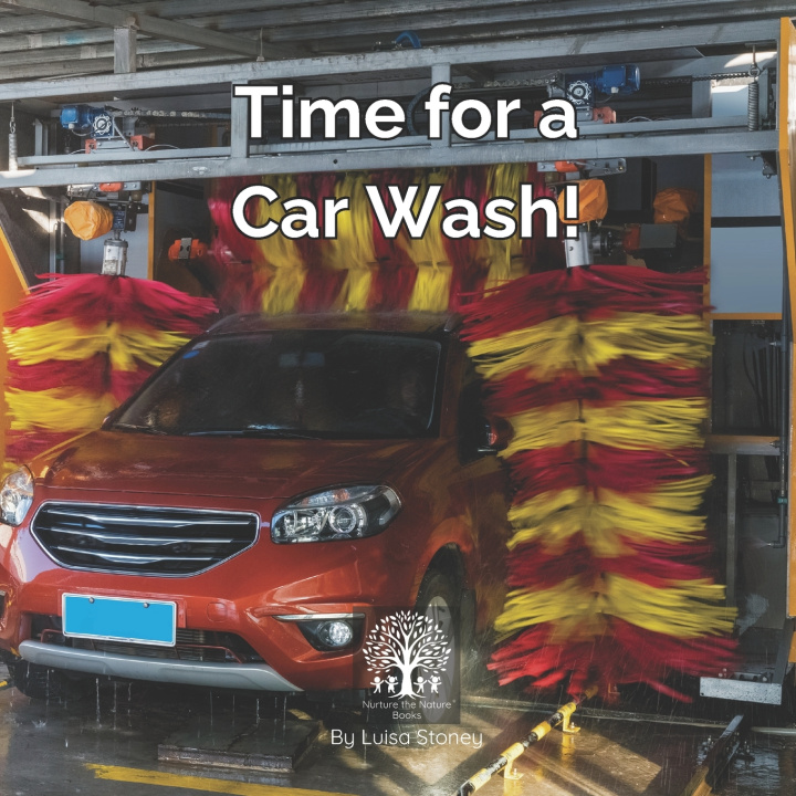 Kniha Time for a Car Wash! Luisa Stoney