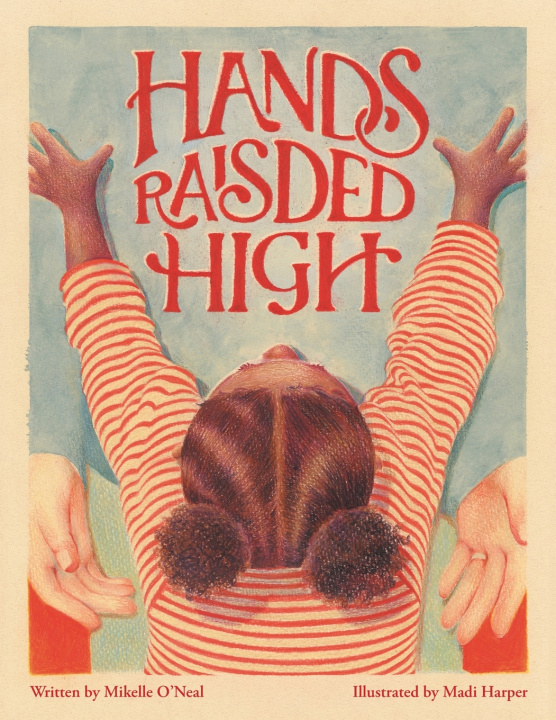Kniha Hands Raised High Mikelle O'Neal