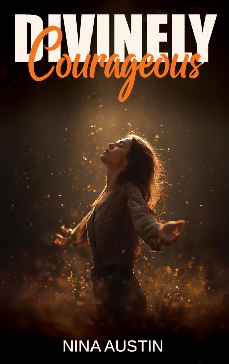 Kniha Divinely Courageous Nina Austin